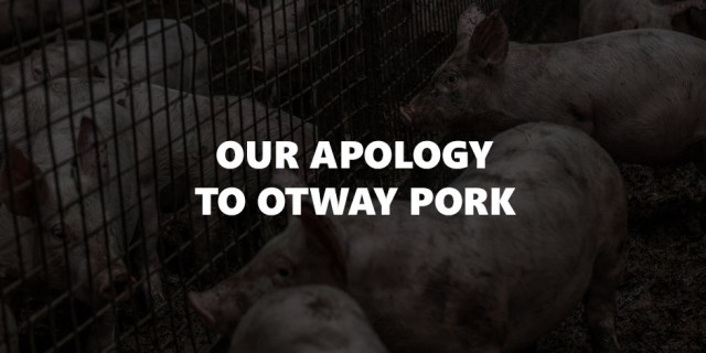 Apology to Otway Pork